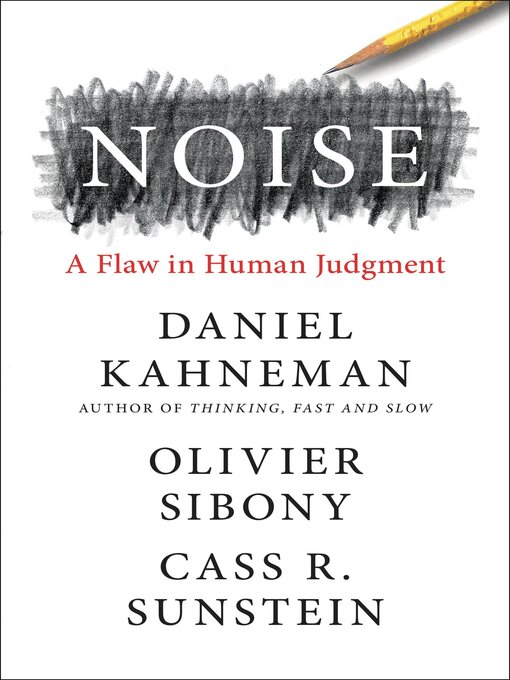 Title details for Noise by Daniel Kahneman - Available